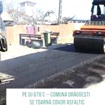 VIDEO. A început asfaltarea pe DJ 678 C, în comuna Drăgoești