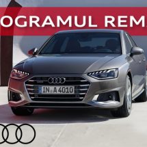 Alege unu din modelele Audi si profita de Programul Remat 2021